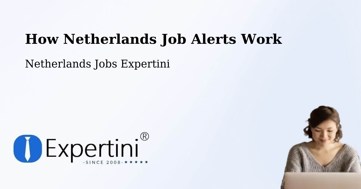 Job Alert System Overview – Commandeurs - Netherlands Jobs Expertini