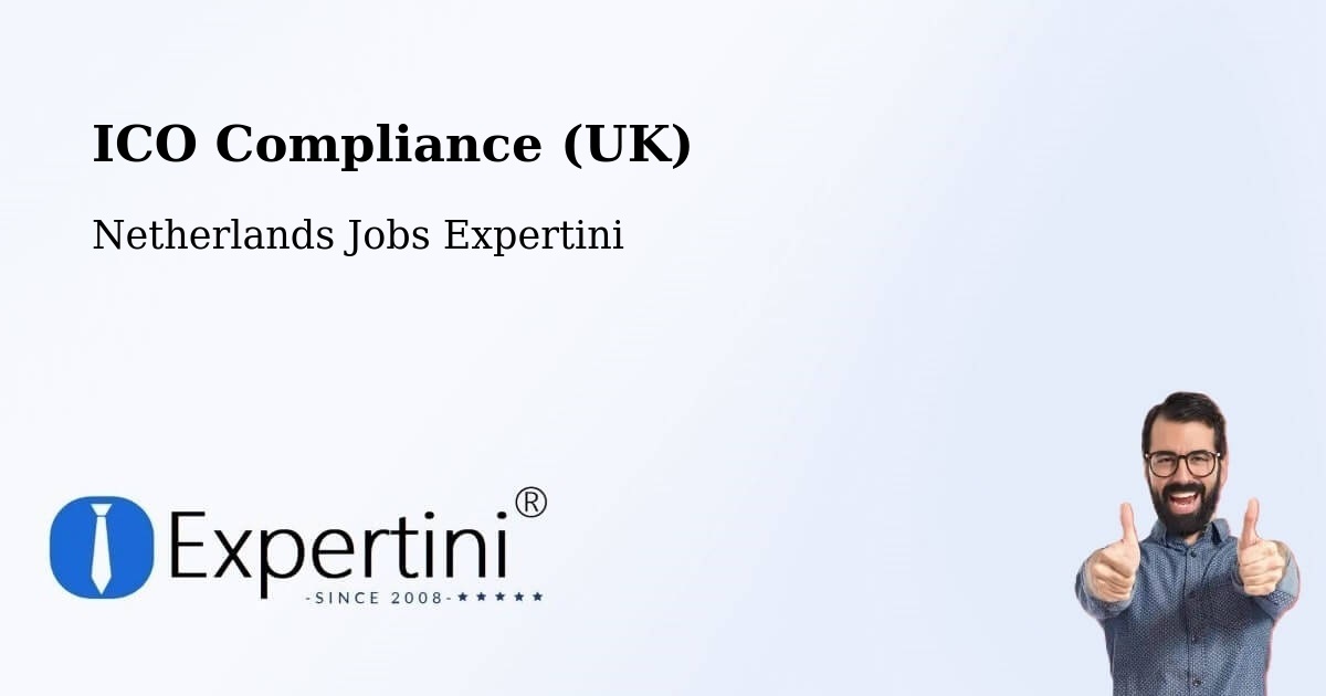 UK Data Protection & ICO Compliance – Commandeurs - Netherlands Jobs Expertini