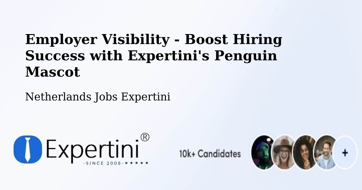 Employer Visibility Strategy – Commandeurs - Netherlands Jobs Expertini